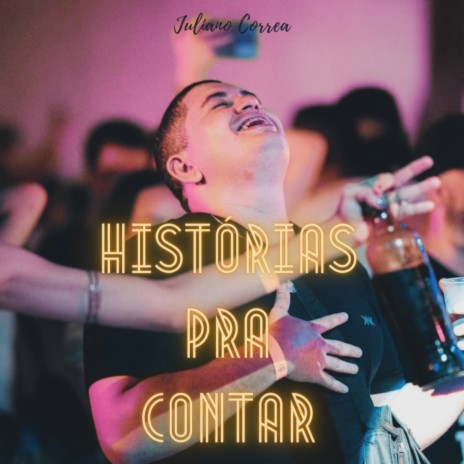 Histórias pra Contar (Ao Vivo) | Boomplay Music