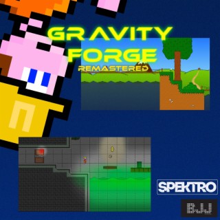 Gravity Forge Remastered (Original Video Game Soundtrack)