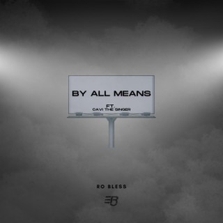 By All Means ft. Cavi The Singer lyrics | Boomplay Music