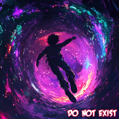 Do Not Exist | Boomplay Music