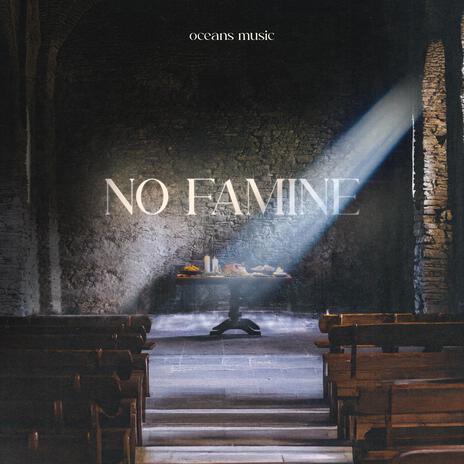 No Famine ft. David Ryan Cook | Boomplay Music