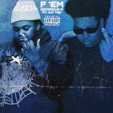 F 'EM ft. 1up Tee | Boomplay Music