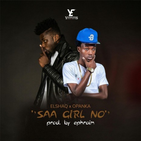 Saa Girl No ft. Opanka | Boomplay Music