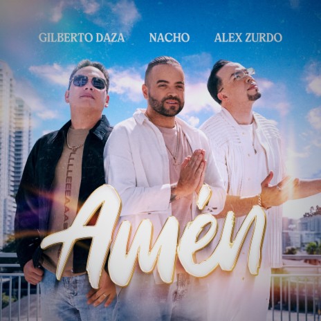 Amén ft. Gilberto Daza & Alex Zurdo | Boomplay Music