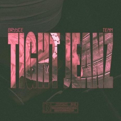 Tight Jeanz ft. BRYYCE | Boomplay Music