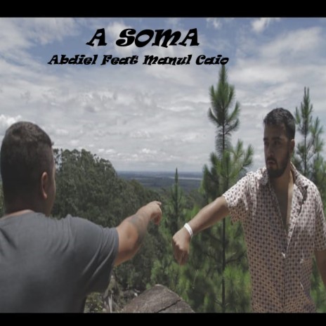 A Soma ft. Manul Caio & Frequência D@s Ruas | Boomplay Music