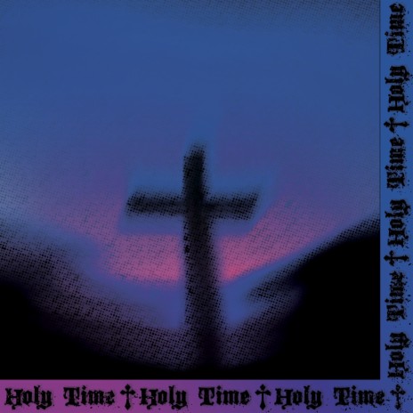 HOLY TIME | Boomplay Music
