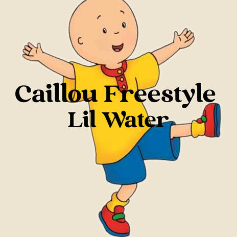 Caillou Freestyle