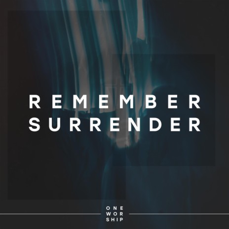 Remember Surrender | Boomplay Music