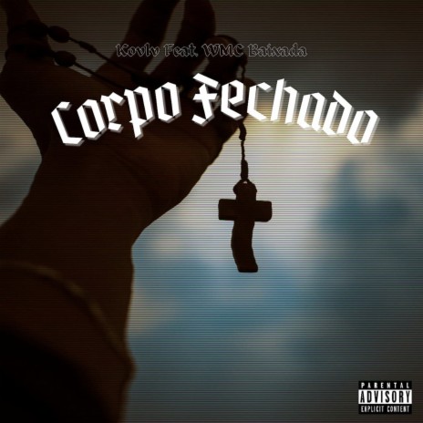 Corpo Fechado ft. WMC Baixada | Boomplay Music