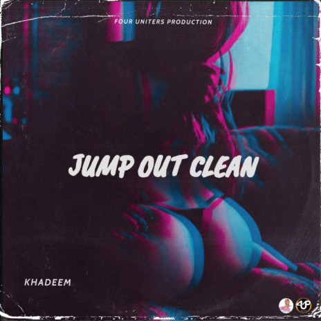 Jump Out Clean ft. Khadeem | Boomplay Music