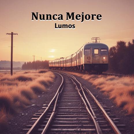 Nunca Mejore | Boomplay Music