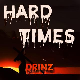 HARD TIMES