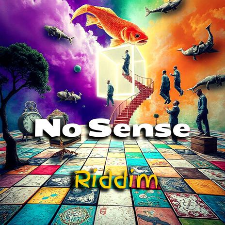 No Sense Riddim (Version) | Boomplay Music