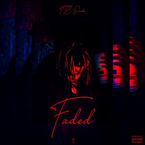 Faded ft. FTE Dooda