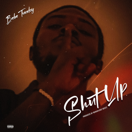 SHUT UP | Boomplay Music