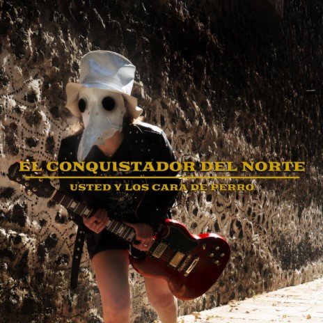 El Conquistador del Norte