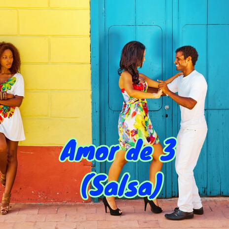 Amor de 3 (Salsa)