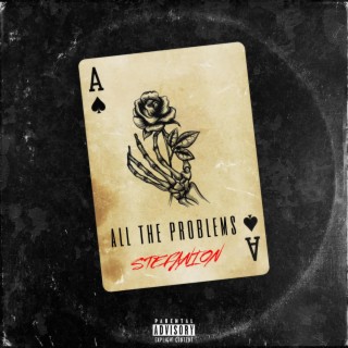 All The Problems lyrics | Boomplay Music