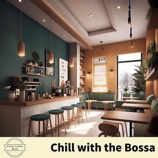 Chill with the Bossa