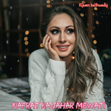 Nafrat Ka Jahar Mewati | Boomplay Music