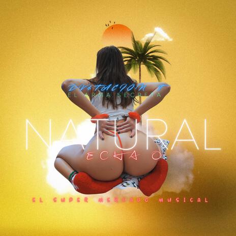 ECHA O NATURAL | Boomplay Music