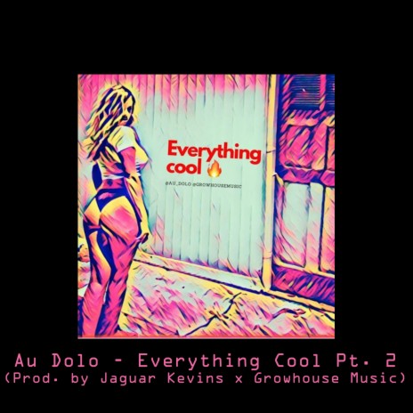 Everything Cool, Pt. 2 | Boomplay Music