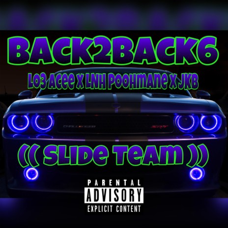 Back2Back6 ft. LNH Poohmane & JKB