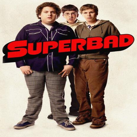 superbad | Boomplay Music