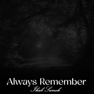 Always Remember (Chilly Trance)