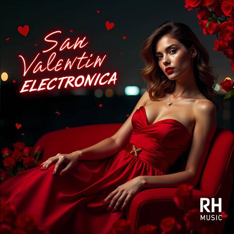 San Valentín Electrónica | Boomplay Music