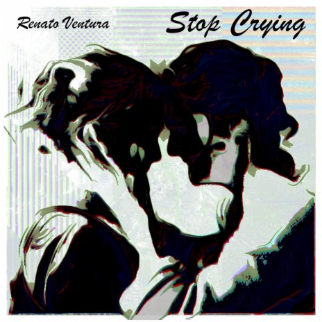 Stop Crying | Boomplay Music