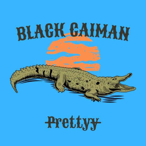 Black Caiman | Boomplay Music