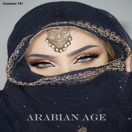 Arabian Age | Boomplay Music