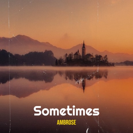 Sometimes | Boomplay Music