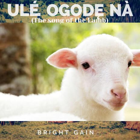 ULÈ OGODĘ NÀ | Boomplay Music