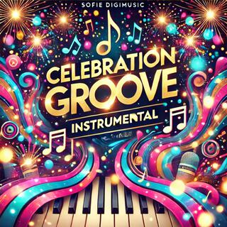 Celebration Groove (Instrumental)