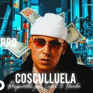 Cosculluela ('El ENTIERRO' (Tiradera Pa' Lual & Kendo)