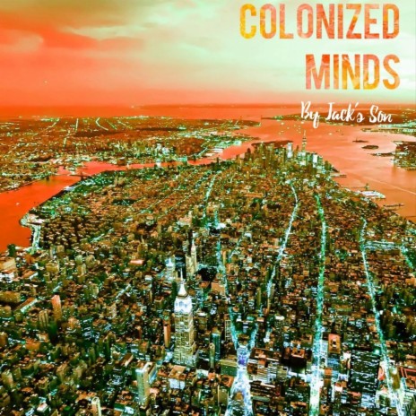 Colonized Minds | Boomplay Music