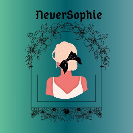 NeverSophie | Boomplay Music