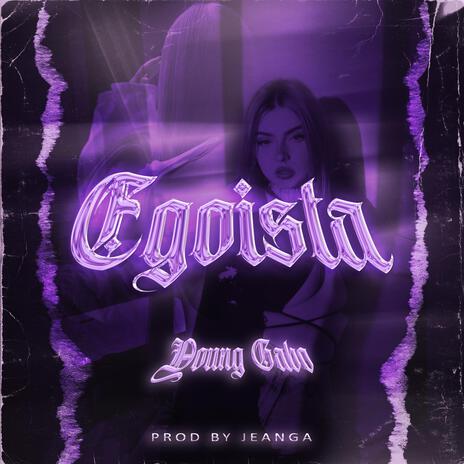 Egoista | Boomplay Music