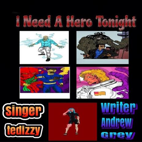 I Need A Hero Tonight | Boomplay Music