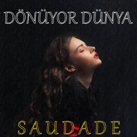 Dönüyor Dünya | Boomplay Music