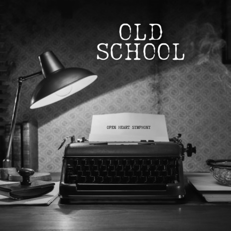 Old School | Boomplay Music