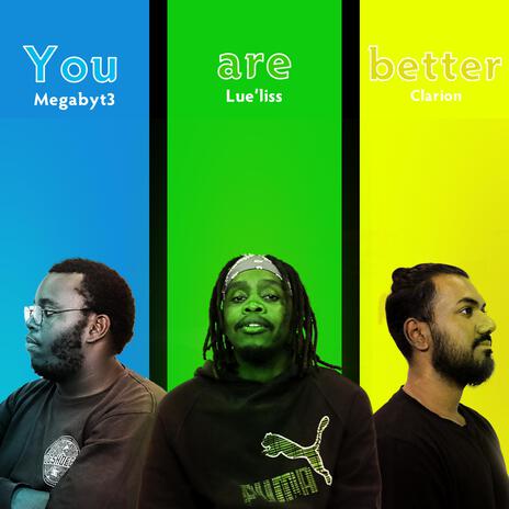 CLaRION (You are better) [feat. Megabyt3 & Lue'liss] | Boomplay Music