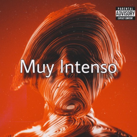 Muy Intenso | Boomplay Music