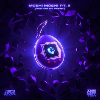 Moshi Moshi Pt. II (Ash Milez Remix)