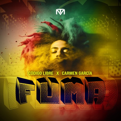 Fuma ft. Código Libre & Carmen García | Boomplay Music