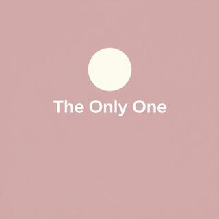 The Only One