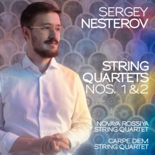 Nesterov: String Quartets Nos. 1 & 2